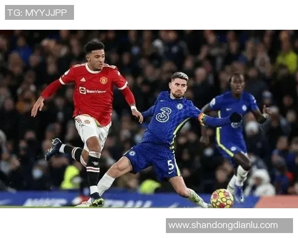 英超2019赛季曼联与切尔西激战回顾精彩瞬间与战术分析
